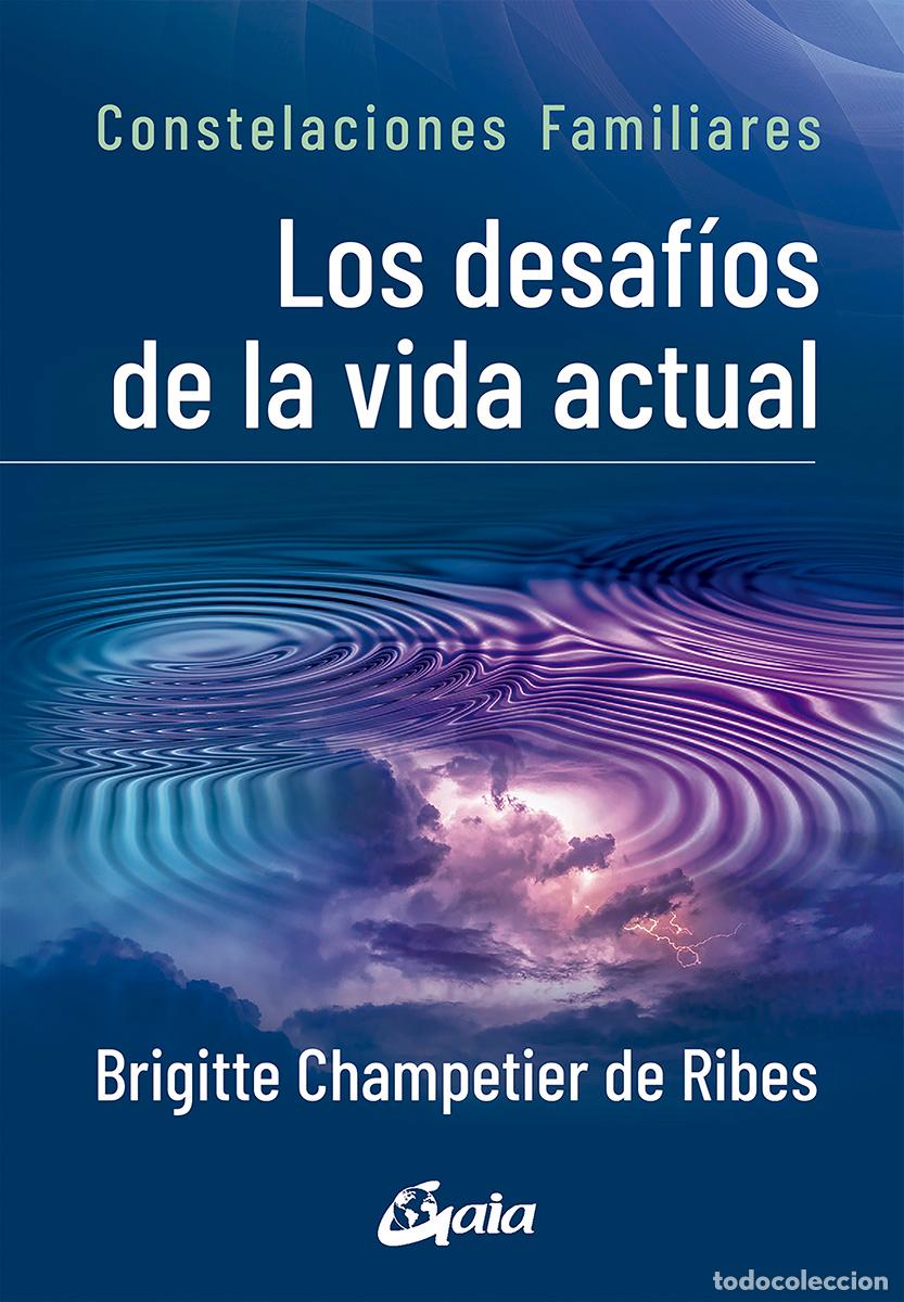 Libros: LOS DESAF&Iacute;OS DE LA VIDA ACTUAL - Champetier de Ribes, Brigitte