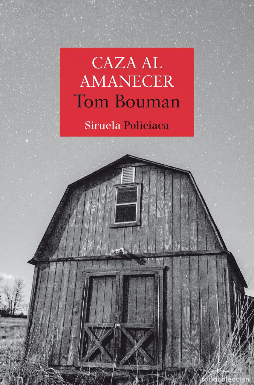 Libros: CAZA AL AMANECER - Bouman, Tom