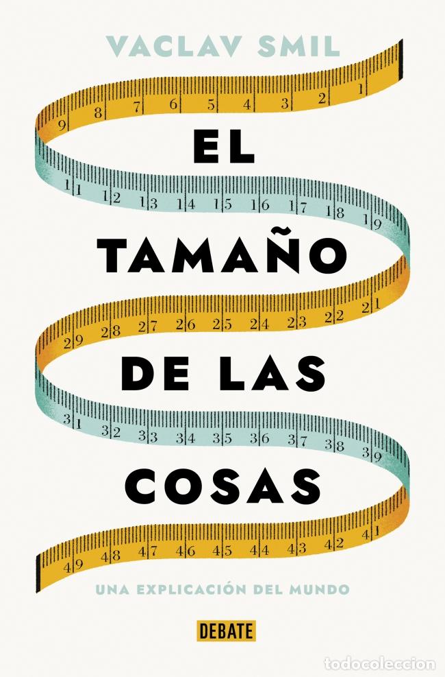 Libri: EL TAMA&Ntilde;O DE LAS COSAS - Smil, Vaclav