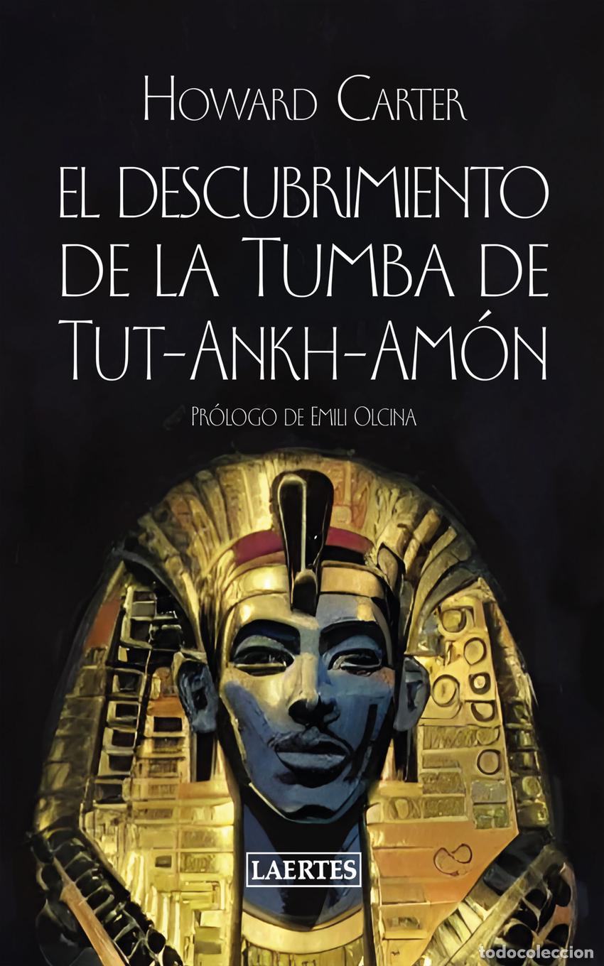Libri: EL DESCUBRIMIENTO DE LA TUMBA DE TUT-ANKH-AM&Oacute;N - Carter, Howard