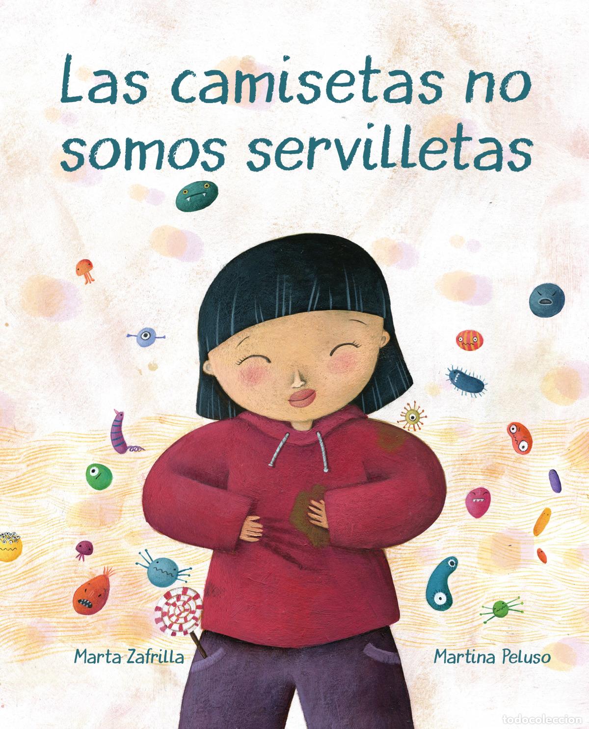 Libri: LAS CAMISETAS NO SOMOS SERVILLETAS - Zafrilla D&iacute;az, Marta