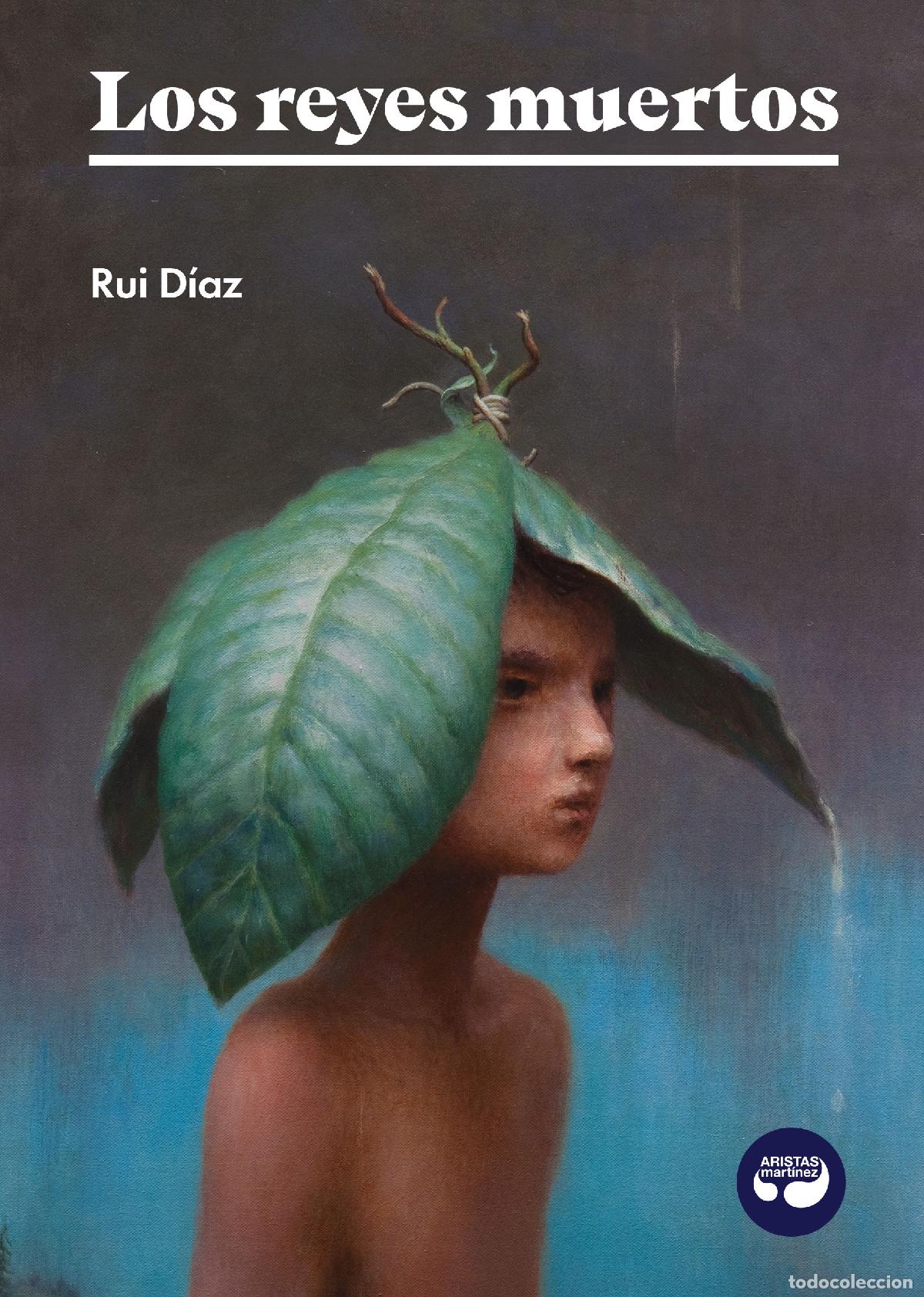 Libri: LOS REYES MUERTOS - D&iacute;az, Rui