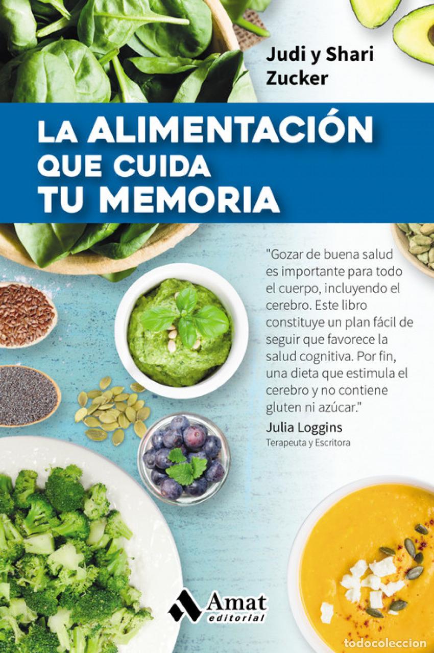 Libros: LA ALIMENTACION QUE CUIDA TU MEMORIA - Zucker, Judi