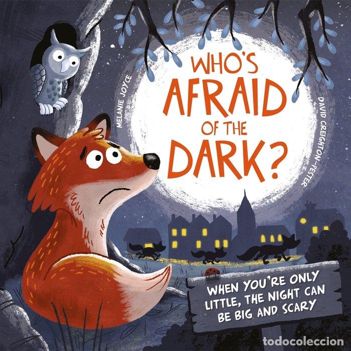 Libros: WHO'S NOT AFRAID OF THE DARK? - Igloobooks