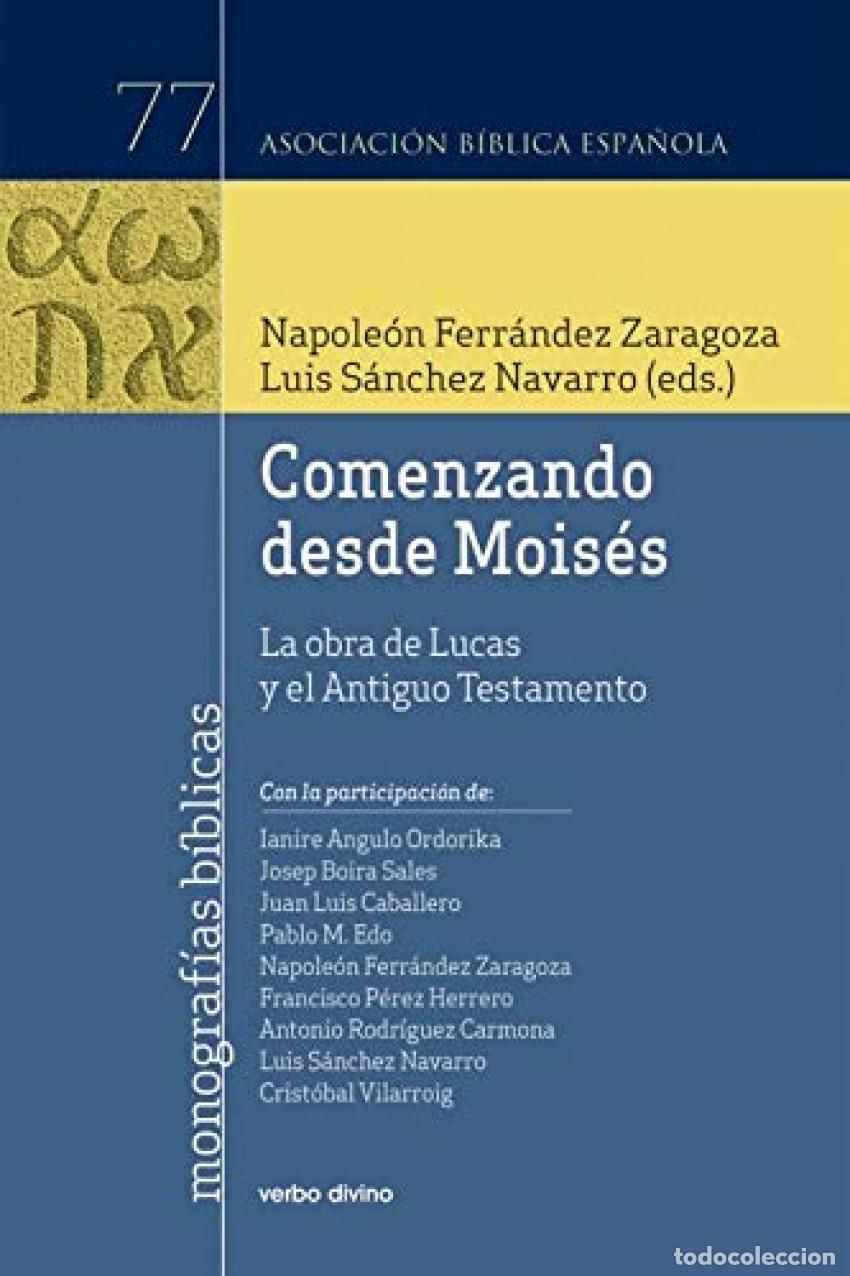 Libros: COMENZANDO DESDE MOIS&Eacute;S - Luis S&aacute;nchez Navarro, Napole&oacute;n Ferr&aacute;ndez Zaragoza
