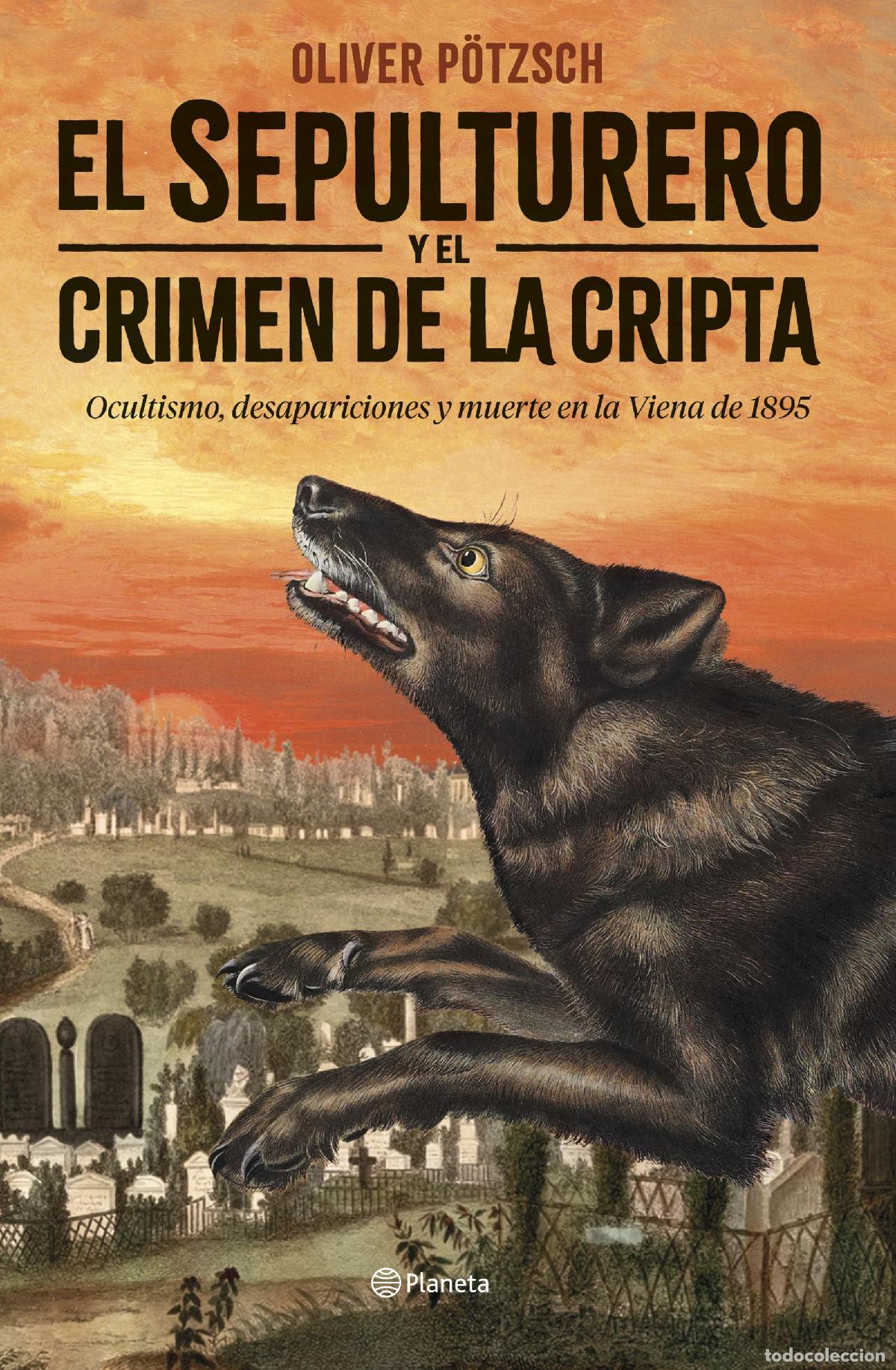 Libri: EL SEPULTURERO Y EL CRIMEN DE LA CRIPTA - P&ouml;tzsch, Oliver