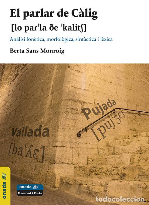Libros: EL PARLAR DE C&Agrave;LIG - Sans Monroig, Berta