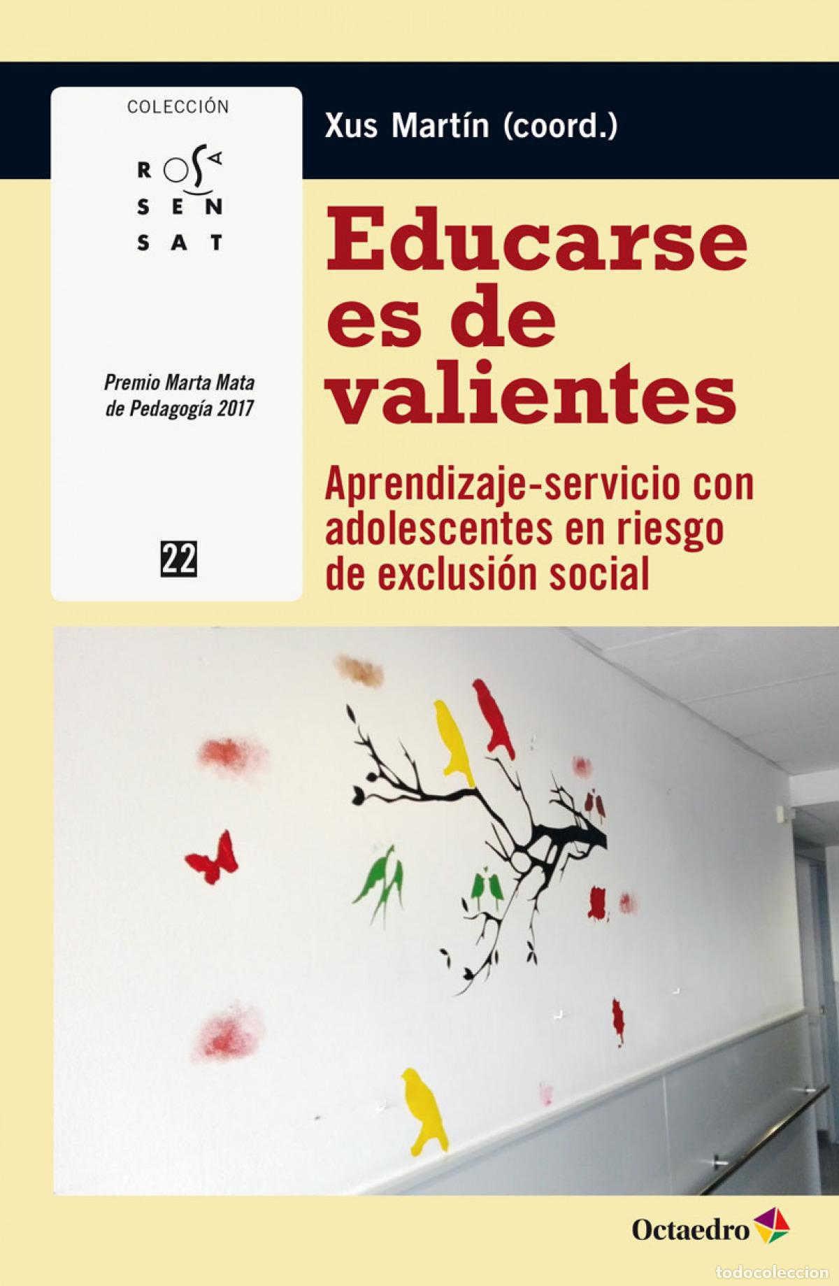 Livros: EDUCARSE ES DE VALIENTES - Mart&iacute;n Garc&iacute;a, M Jes&uacute;s