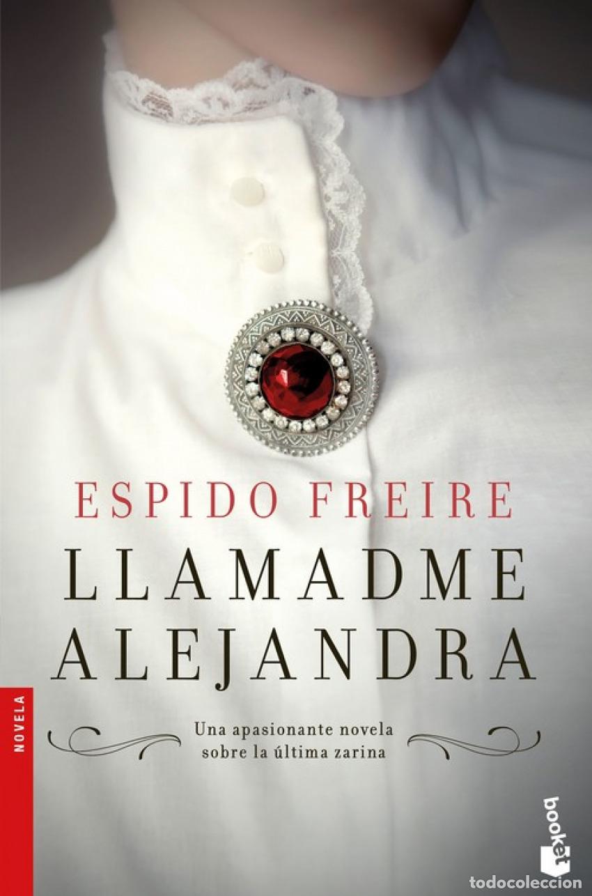 Libros: LLAMADME ALEJANDRA - Freire, Espido