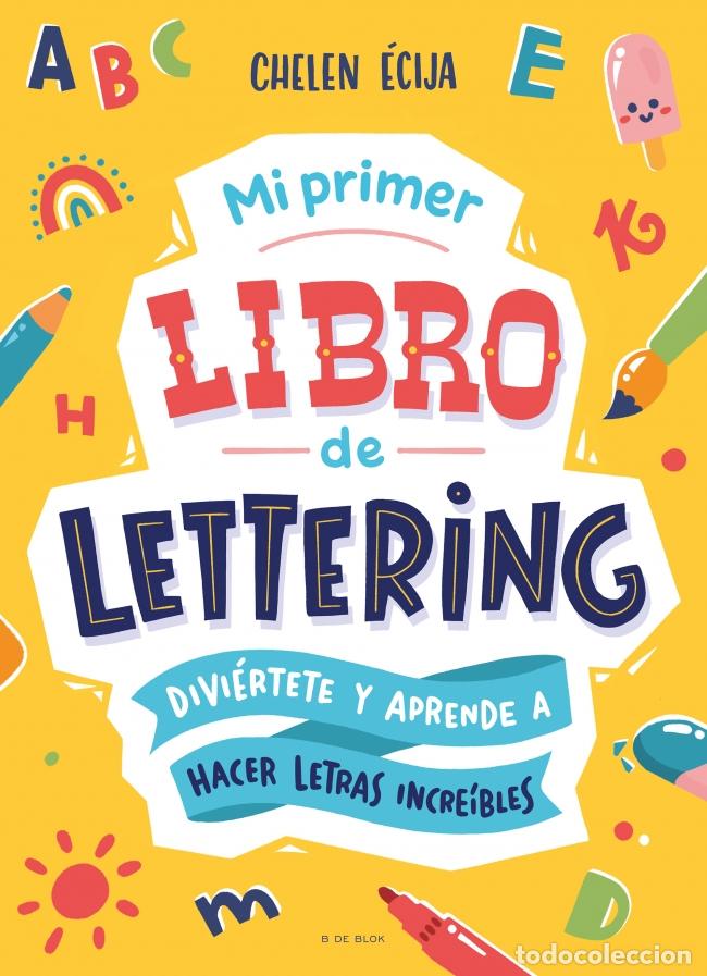 Libros: MI PRIMER LIBRO DE LETTERING - &Eacute;cija, Chelen
