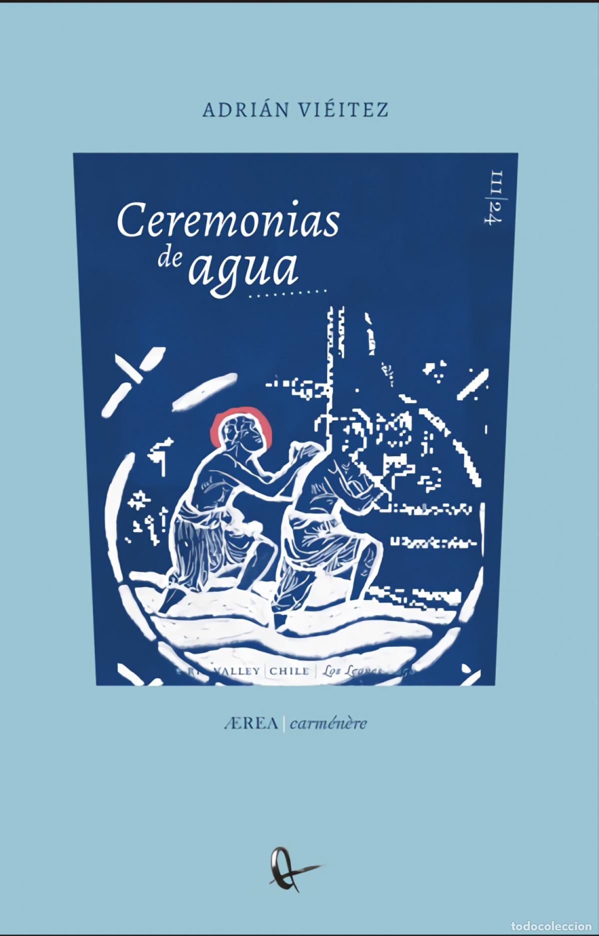 books: CEREMONIAS DE AGUA - Vi&eacute;itez, Adri&aacute;n