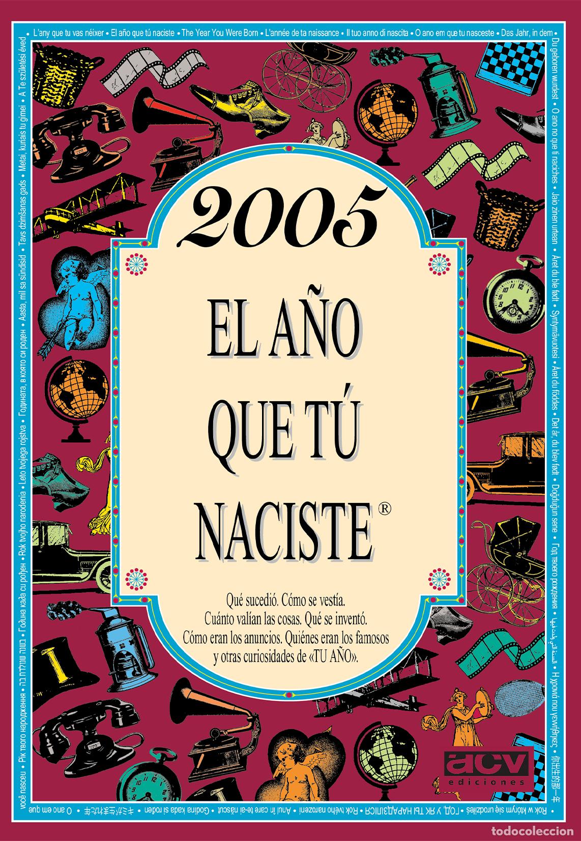 books: 2005 EL A&Ntilde;O QUE T&Uacute; NACISTE - Rosa Collado Bascompte