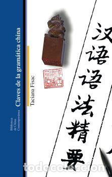 books: CLAVES DE LA GRAM&Aacute;TICA CHINA - Taciana Fisac