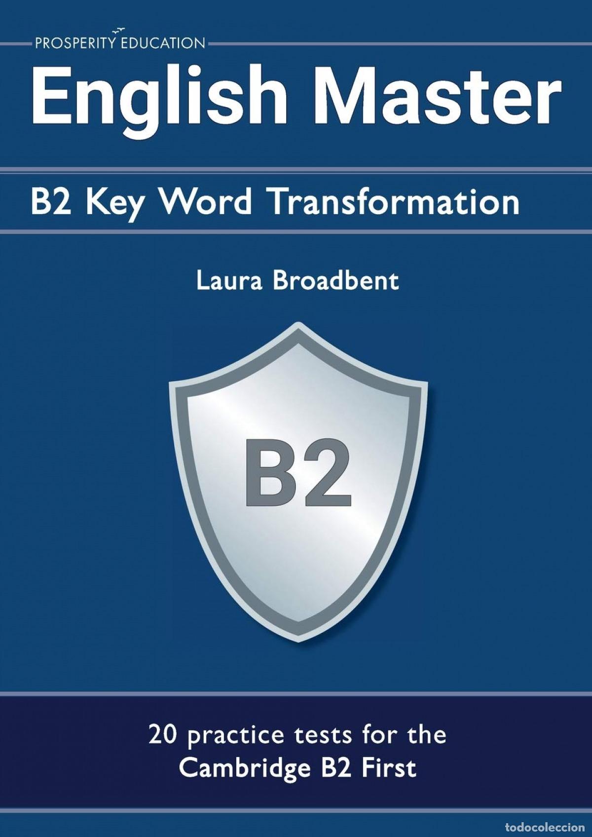 books: ENGLISH MASTER. B2 KEY WORD TRANSFORMATION - Laura Broadbent