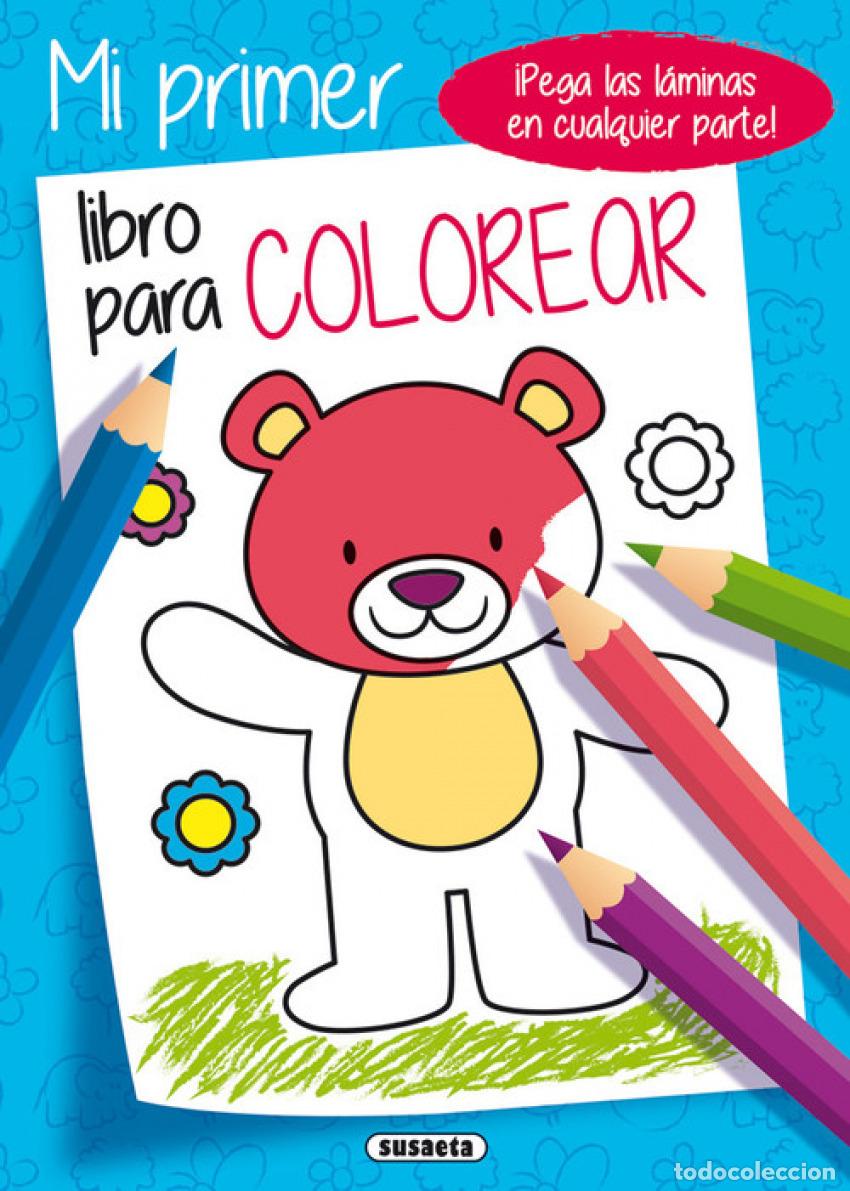 Libros: MI PRIMER LIBRO PARA COLOREAR - Infantil, juvenil y educativo