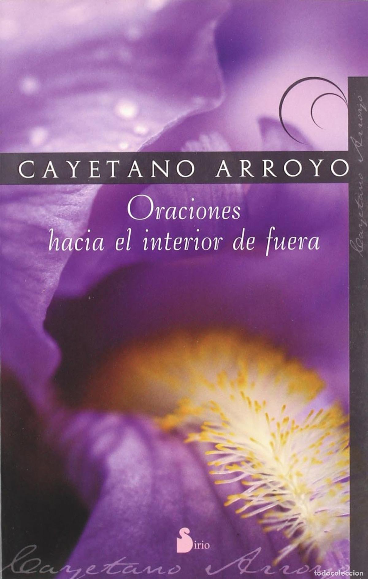 Livros: ORACIONES HACIA EL INTERIOR DE FUERA - Arroyo Flores, Cayetano