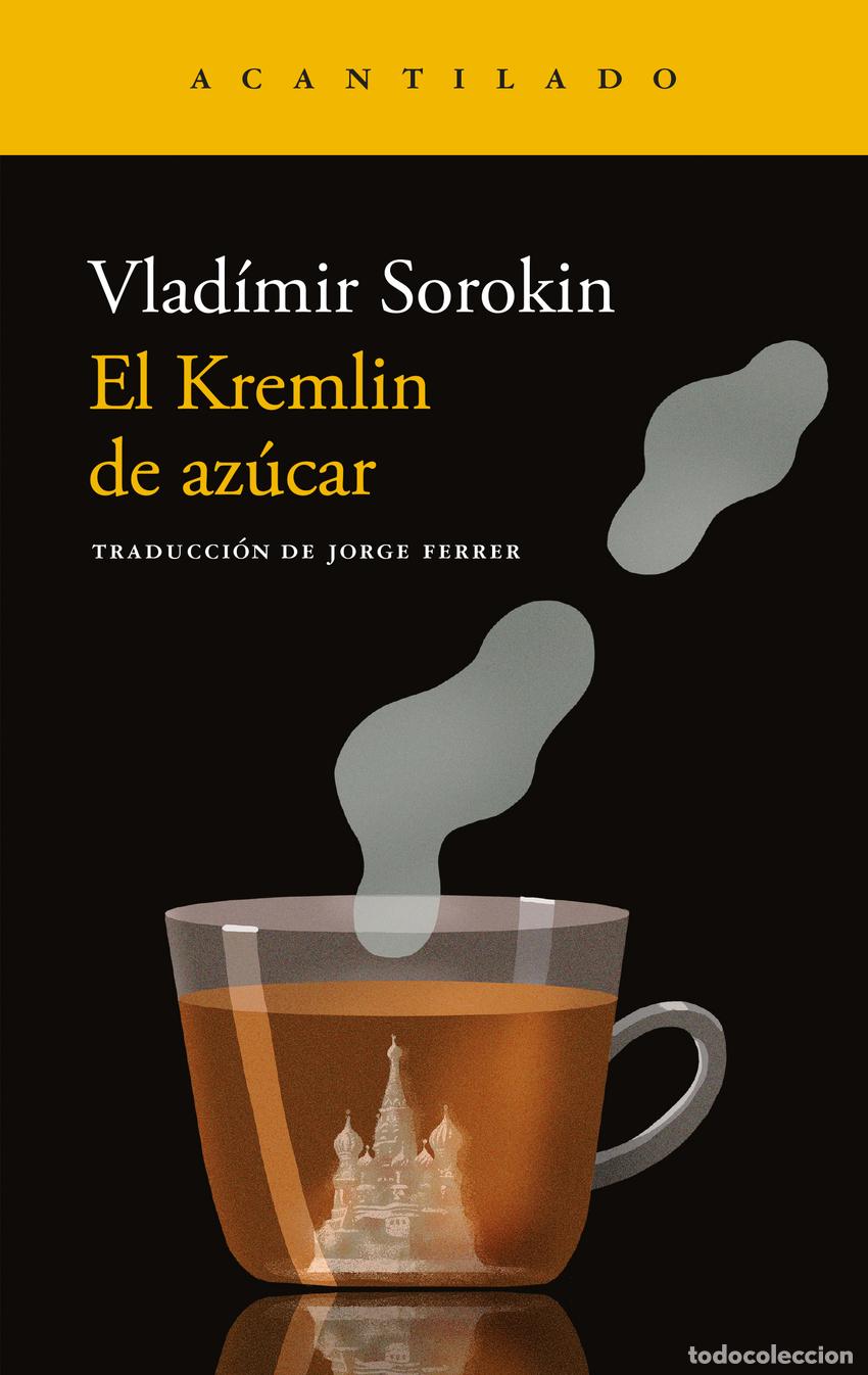 Livres: EL KREMLIN DE AZ&Uacute;CAR - Sorokin, Vlad&iacute;mir