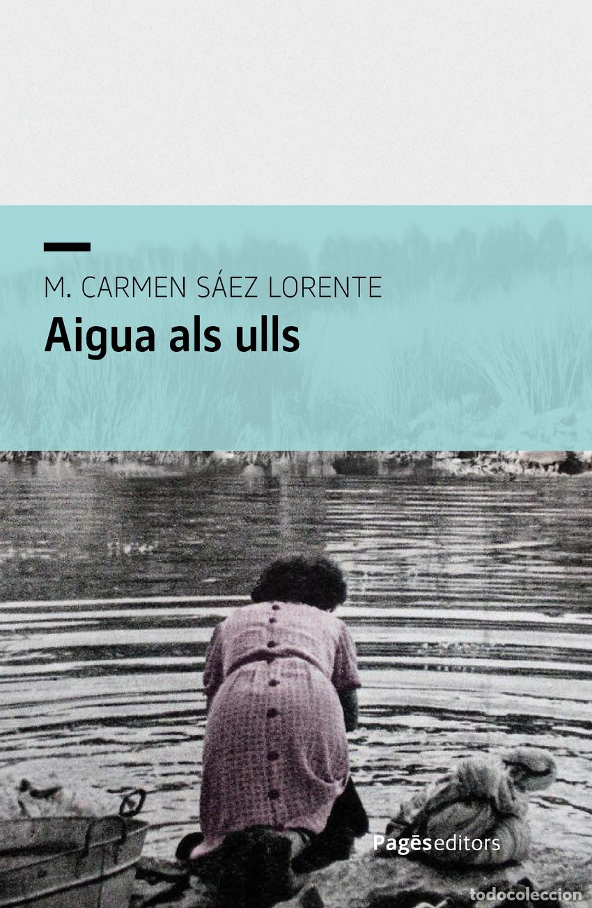 Livres: AIGUA ALS ULLS - S&aacute;ez Lorente, M Carmen