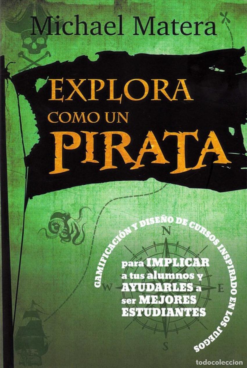 Livres: EXPLORA COMO UN PIRATA - Matera, Michael