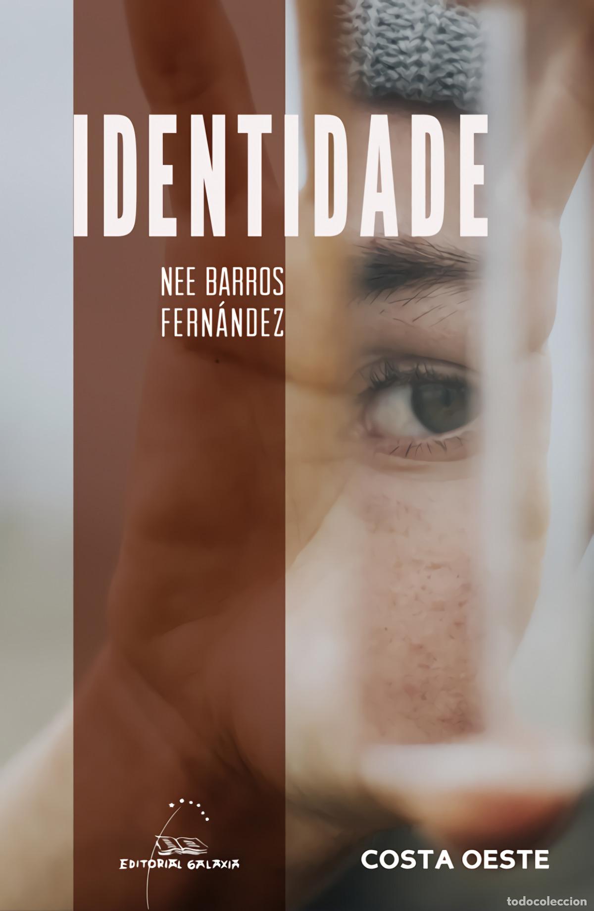 B&uuml;cher: IDENTIDADE. A NORMALIDADE DO NON-COM&Uacute;N - Barros Fern&aacute;ndez, Nee