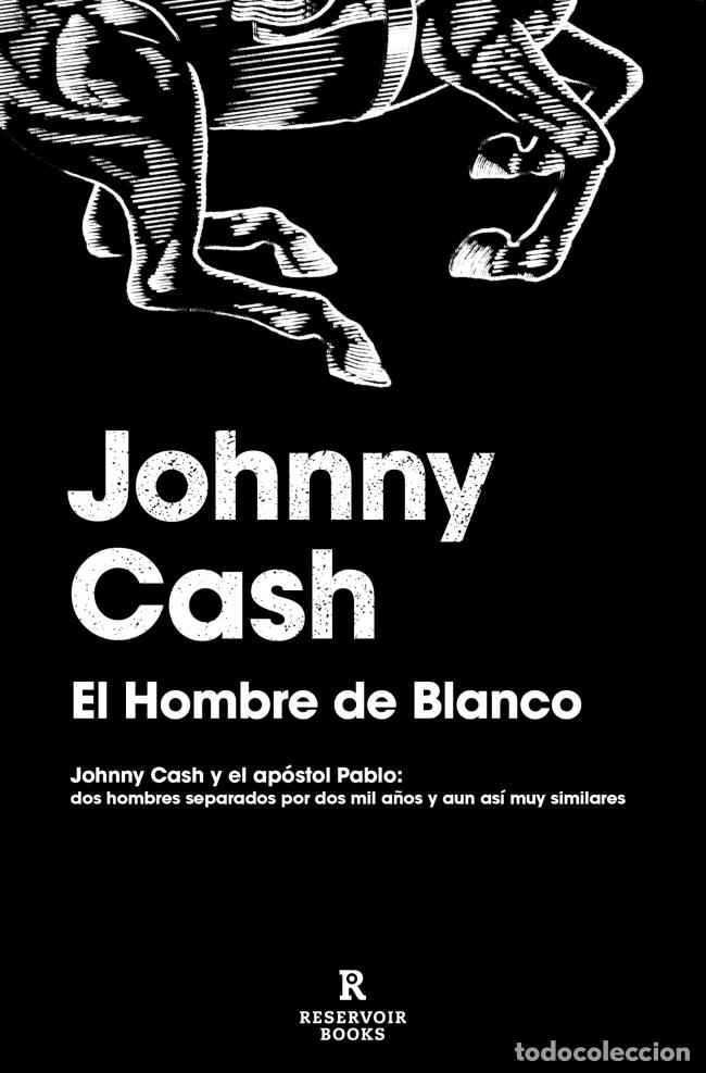 Libros: EL HOMBRE DE BLANCO - Cash, Johnny