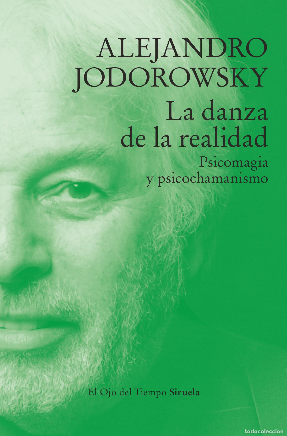 Libros: LA DANZA DE LA REALIDAD - JODOROWSKY, ALEJANDRO