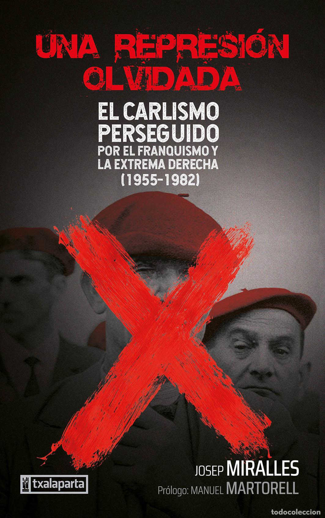 Libros: EL CARLISMO PERSEGUIDO - MIRALLES CLIMENT, JOSEP
