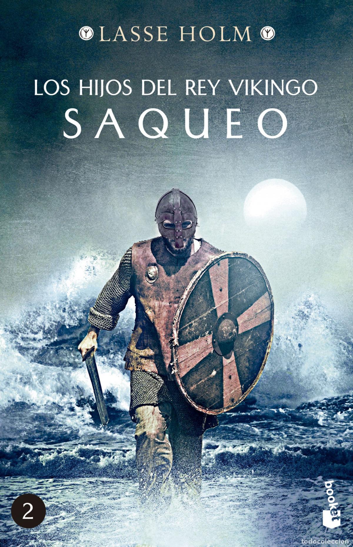 Libros: LOS HIJOS DEL REY VIKINGO. SAQUEO - Holm, Lasse