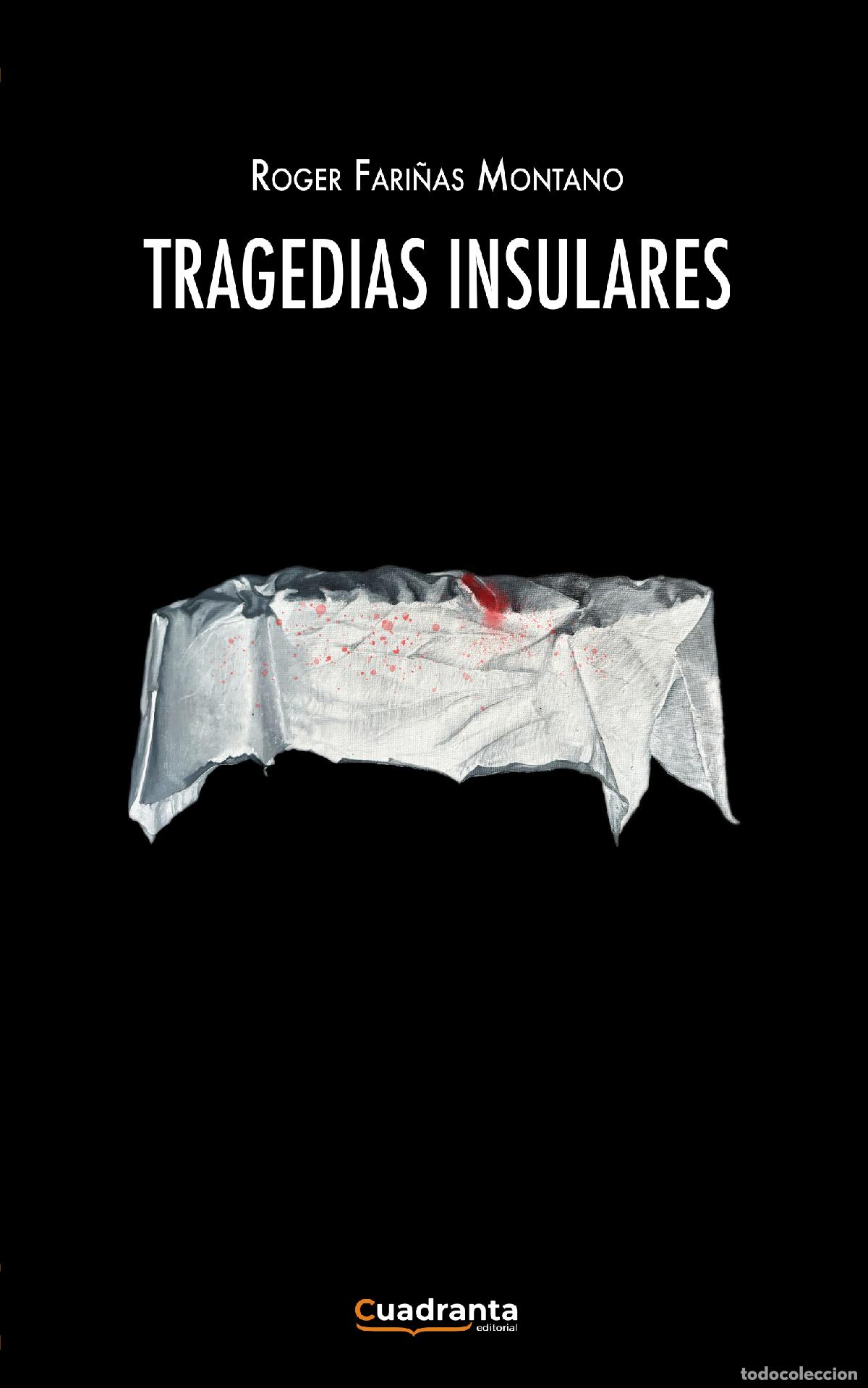 Libri: TRAGEDIAS INSULARES - Fari&ntilde;as Montano, Roger