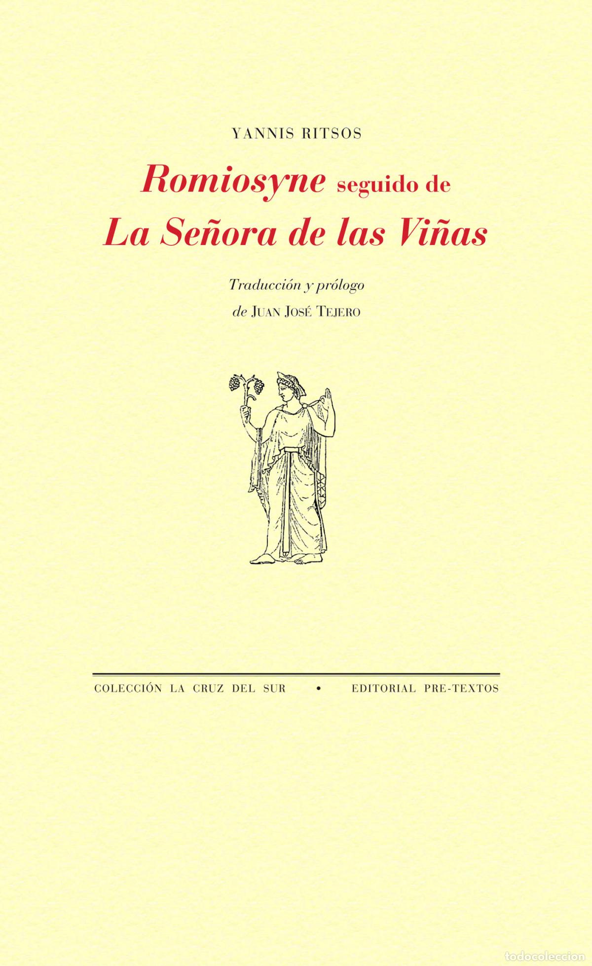 Libri: ROMIOSYNE SEGUIDO DE LA SE&Ntilde;ORA DE LAS VI&Ntilde;AS - Ritsos, Yannis