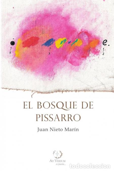 Livros: EL BOSQUE DE PISSARRO - NIETO MAR&Iacute;N, JUAN