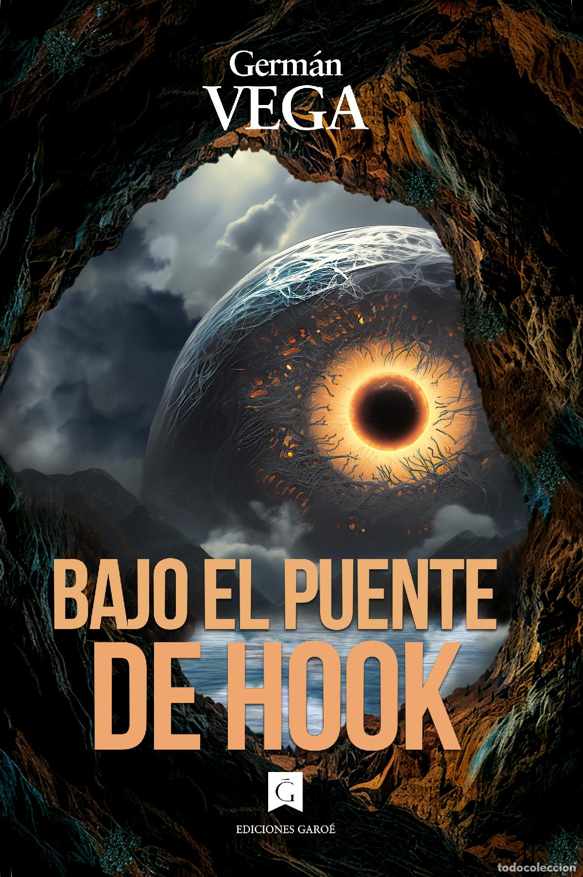Livros: BAJO EL PUENTE DE HOOK - Vega, Germ&aacute;n