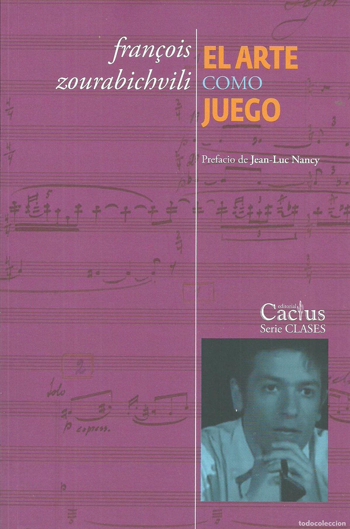 Libros: EL ARTE COMO JUEGO - FRAN&Ccedil;OIS ZOURABICHVILI