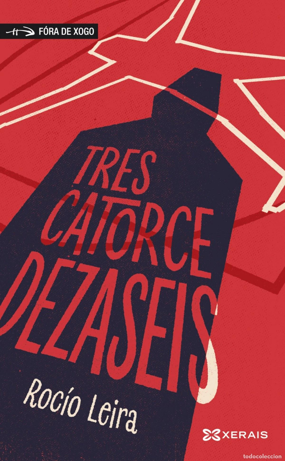 Livres: TRESCATORCEDEZASEIS - Leira, Roc&iacute;o