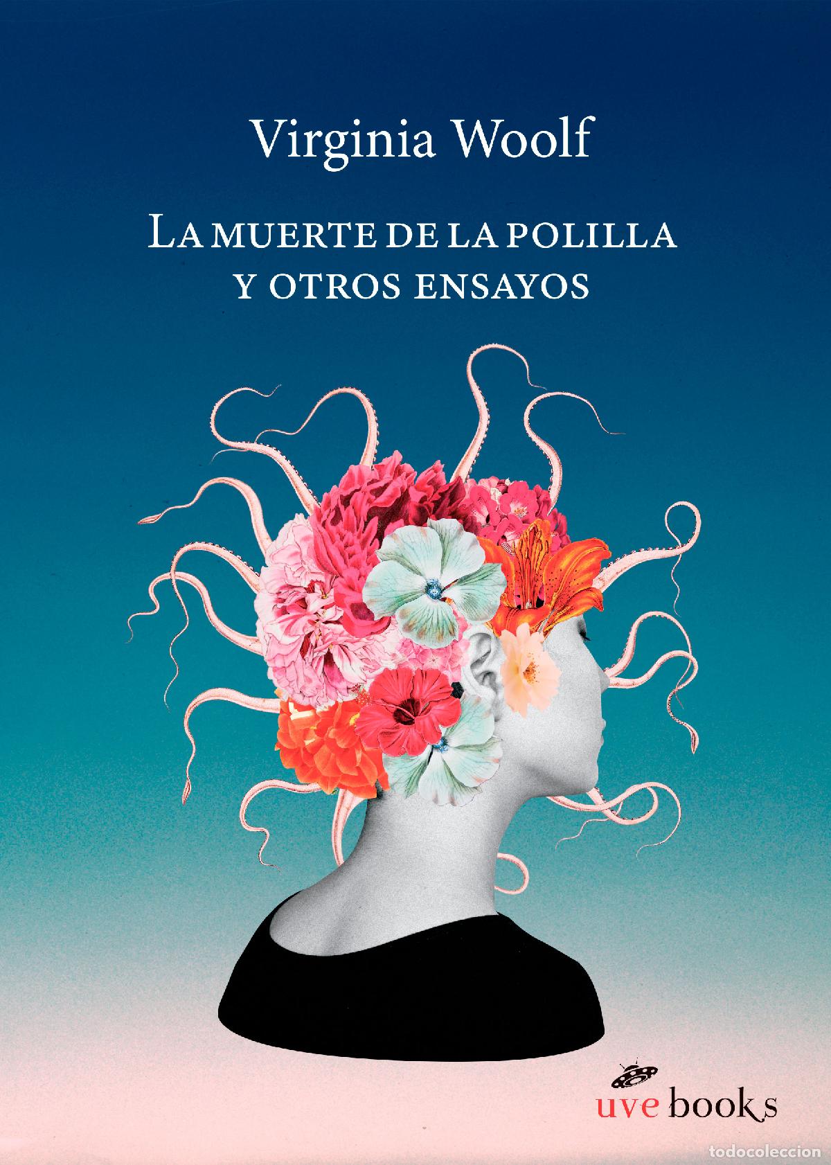 Libros: LA MUERTE DE LA POLILLA Y OTROS ENSAYOS - WOOLF, VIRGINIA