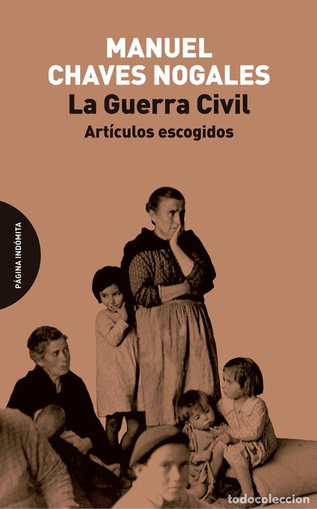 Libros: LA GUERRA CIVIL - CHAVES NOGALES, MANUEL