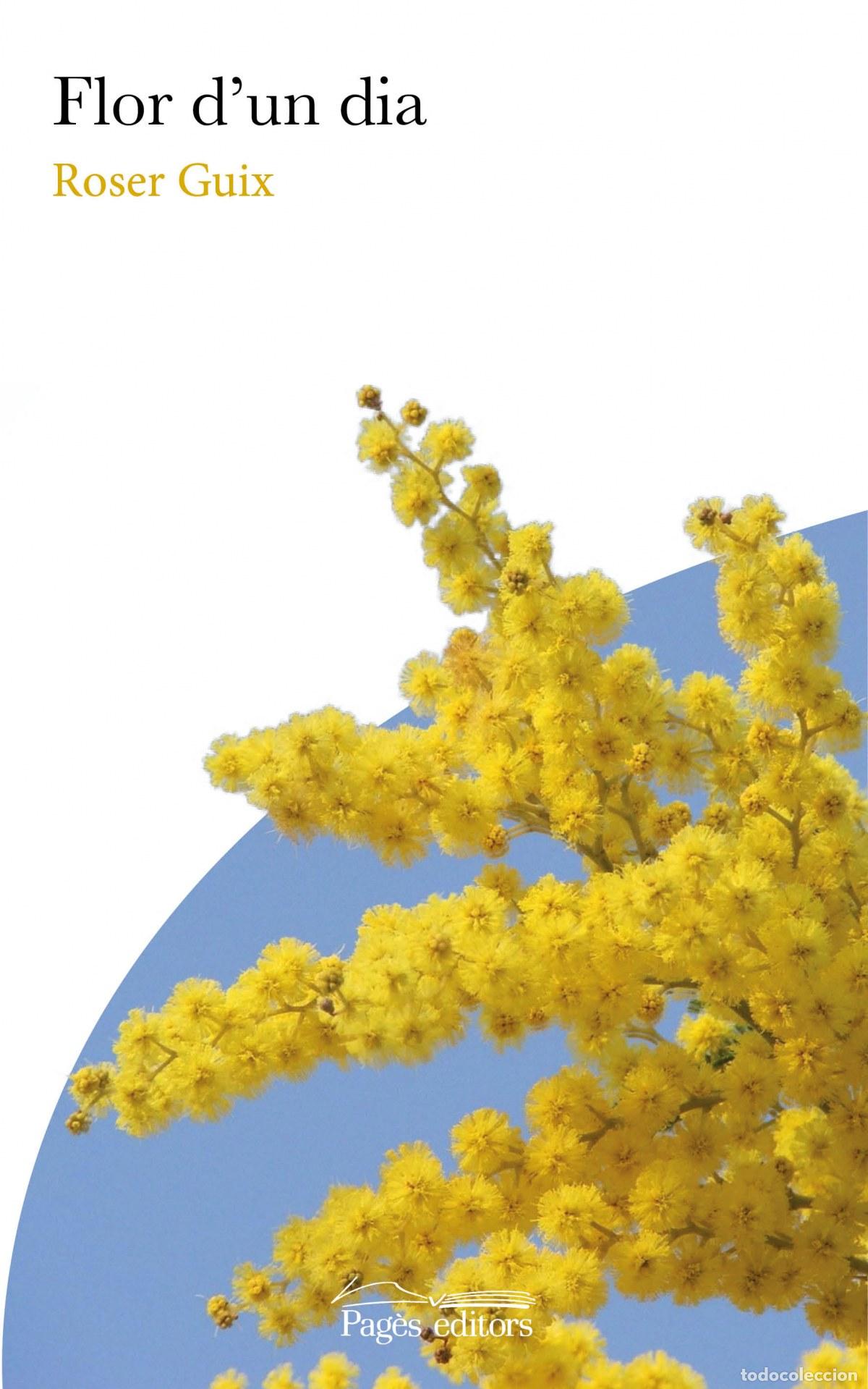 Libri: FLOR D'UN DIA - Guix Torrents, Roser