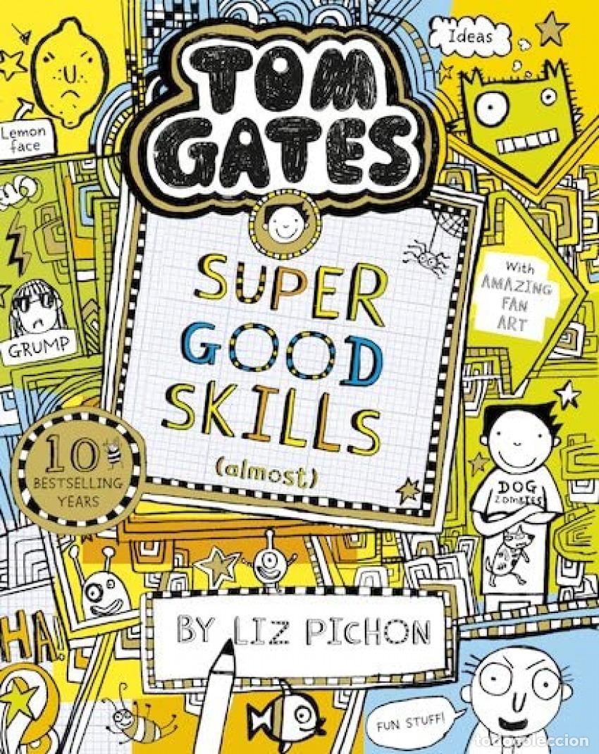 Libri: TOM GATES: SUPER GOOD SKILLS (ALMOST...) : 10 - Pichon, Liz