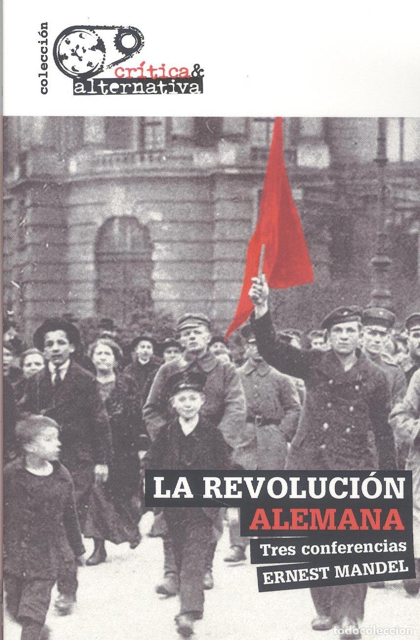 Libri: LA REVOLUCI&Oacute;N ALEMANA - Mandel, Ernest