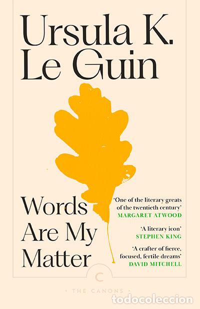 Libros: WORDS ARE MY MATTER - GUIN, URSULA K LE