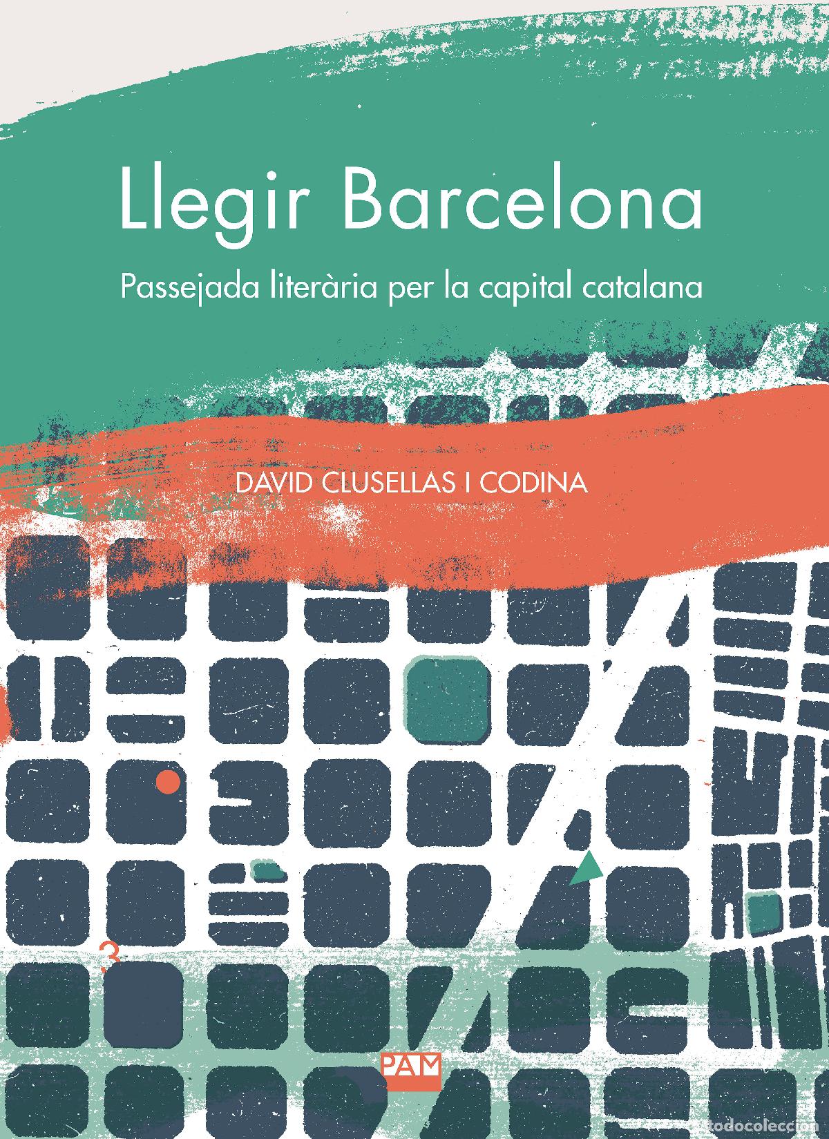 Livros: LLEGIR BARCELONA - Clusellas i Codina, David