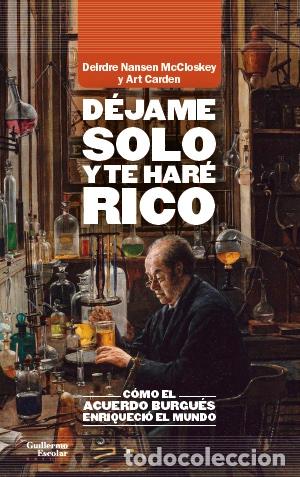 Livros: D&Eacute;JAME SOLO Y TE HAR&Eacute; RICO - McCloskey, Deirdre Nansen