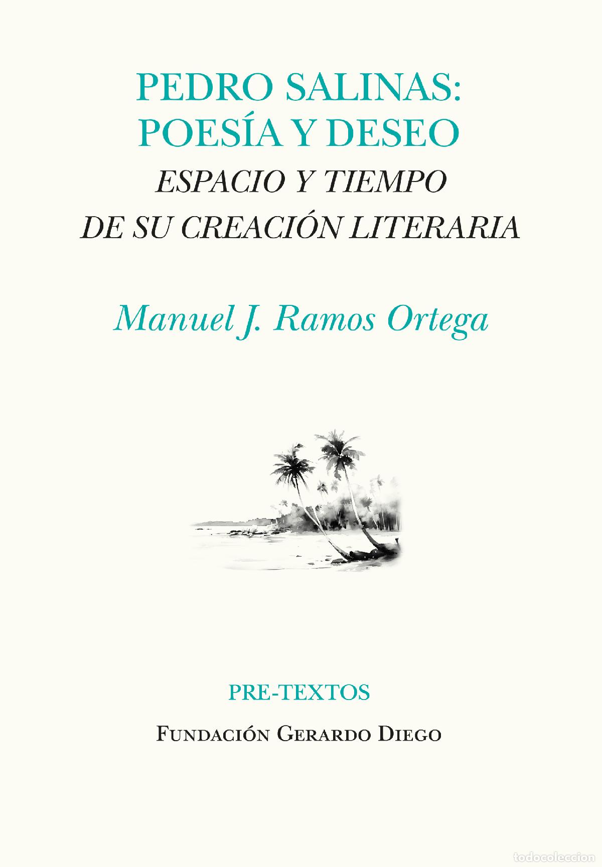 Libros: PEDRO SALINAS. POES&Iacute;A Y DESEO - J Ramos Ortega, Manuel