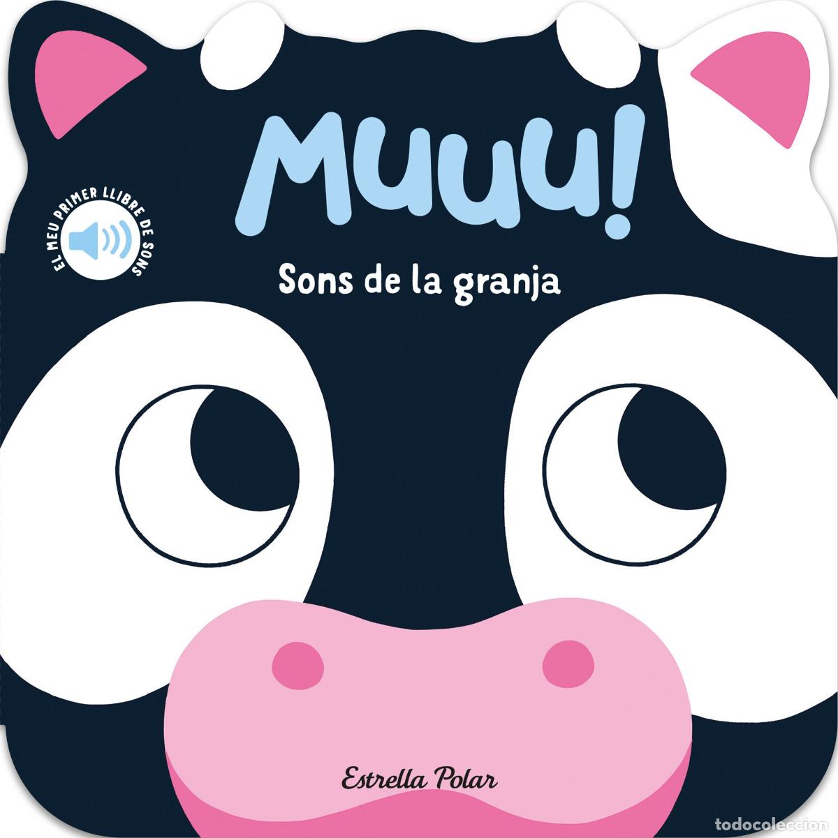 Libros: MUUU! SONS DE LA GRANJA. EL MEU PRIMER LLIBRE DE SONS - Dall&#39;Ava, Caroline