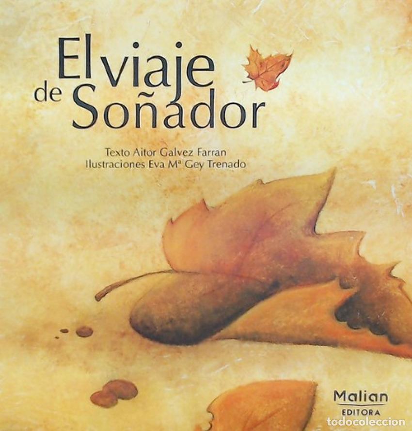 Libros: EL VIAJE DE SO&Ntilde;ADOR - Galvez Farran, Aitor Gey Trenado, Eva M&ordf;