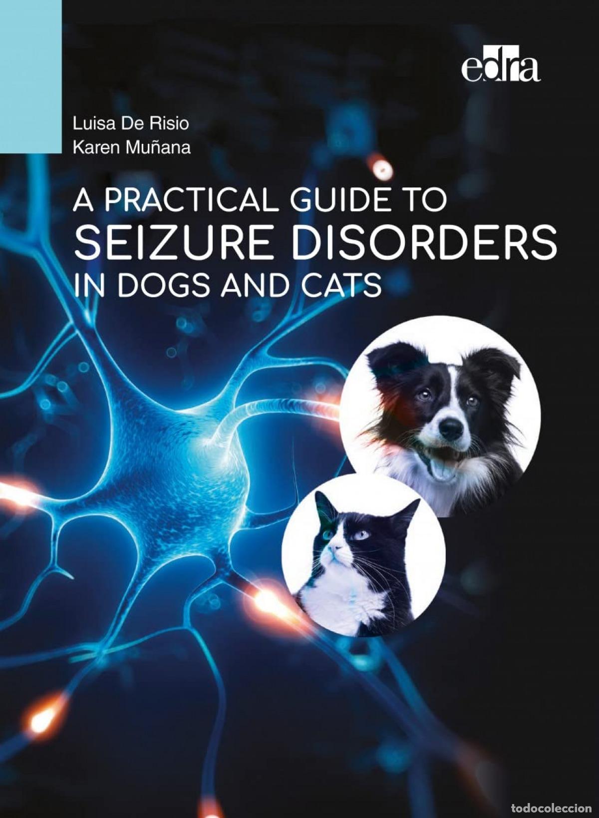 Libros: A PRACTICAL GUIDE TO SEIZURE DISORDERS IN DOGS AND CATS - De Risio, Luisa
