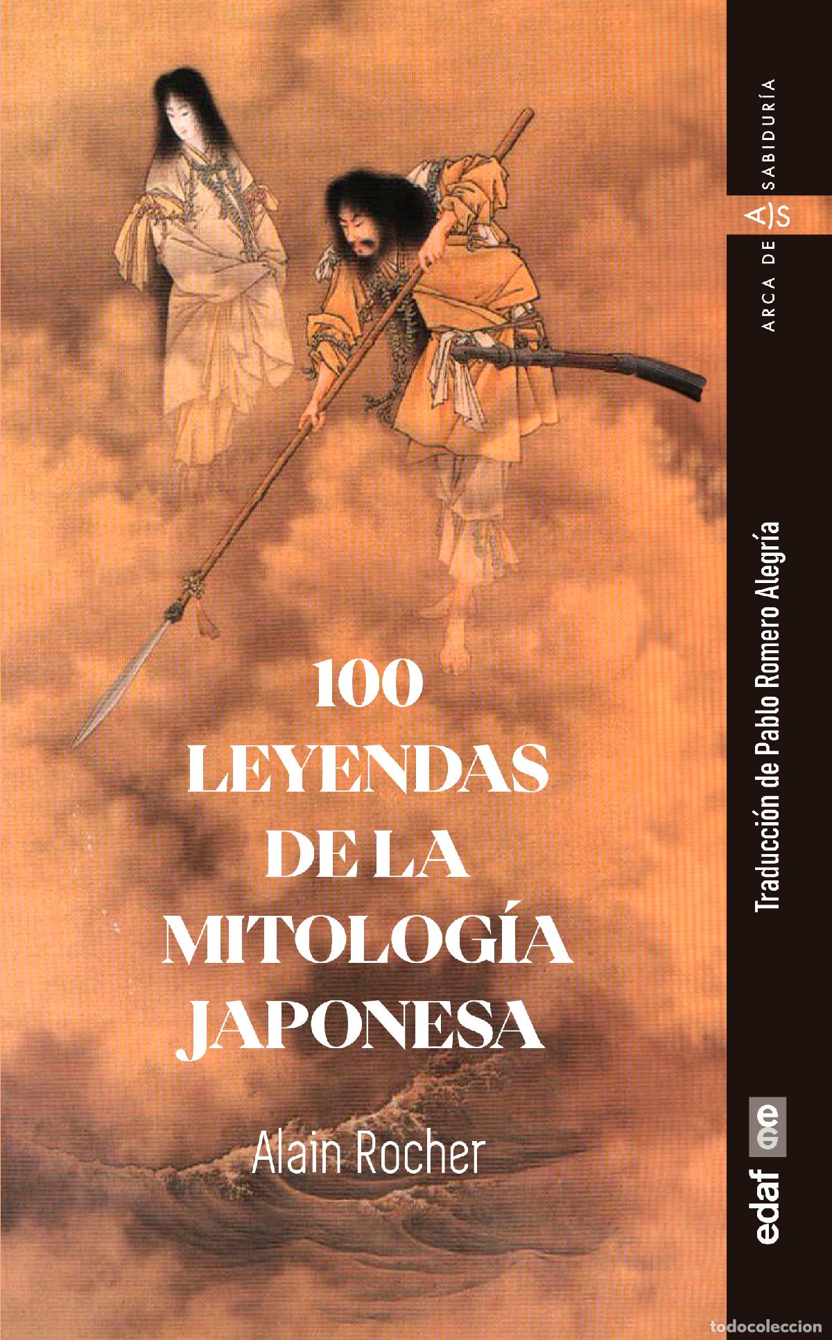 Libros: 100 LEYENDAS DE LA MITOLOG&Iacute;A JAPONESA - Rocher, Alain