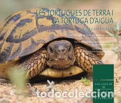 books: LES TORTUGUES DE TERRA I LA TORTUGA D&AElig;AIGUA A LES ILLES BALEARS - Lucia Latorre