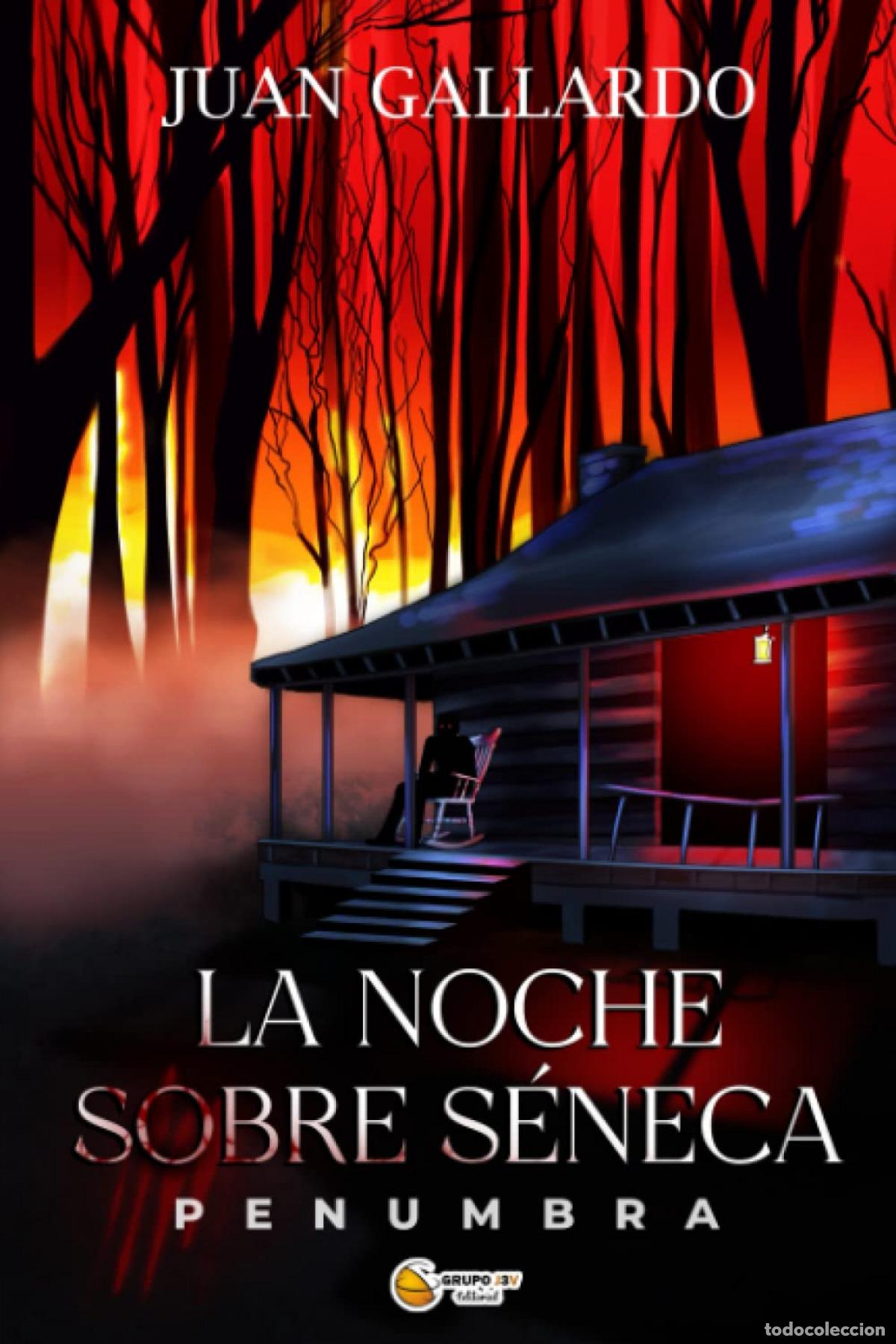 Libri: LA NOCHE SOBRE S&Eacute;NECA - Gallardo Padilla, Juan Francisco