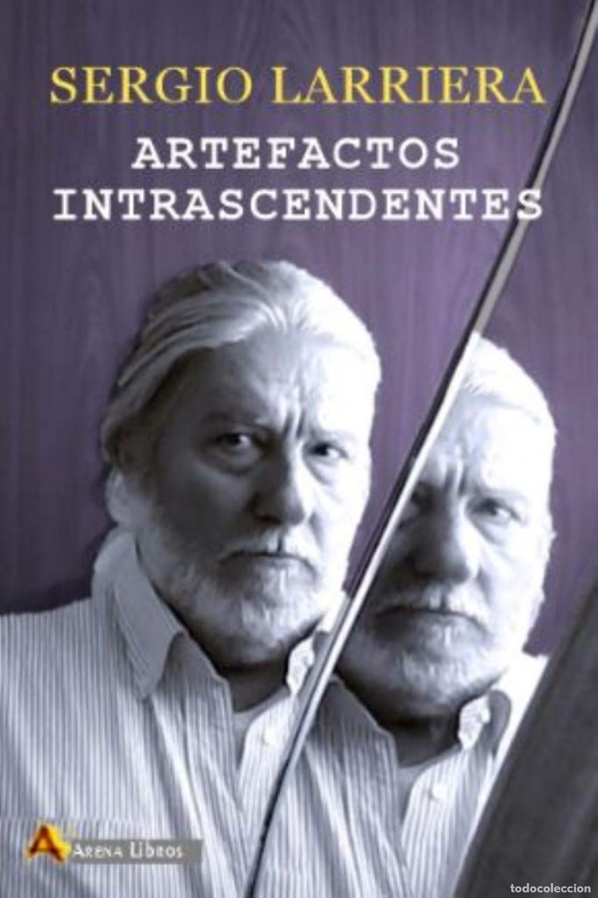 Libri: ARTEFACTOS INTRASCENDENTES - LARRIERA, Sergio